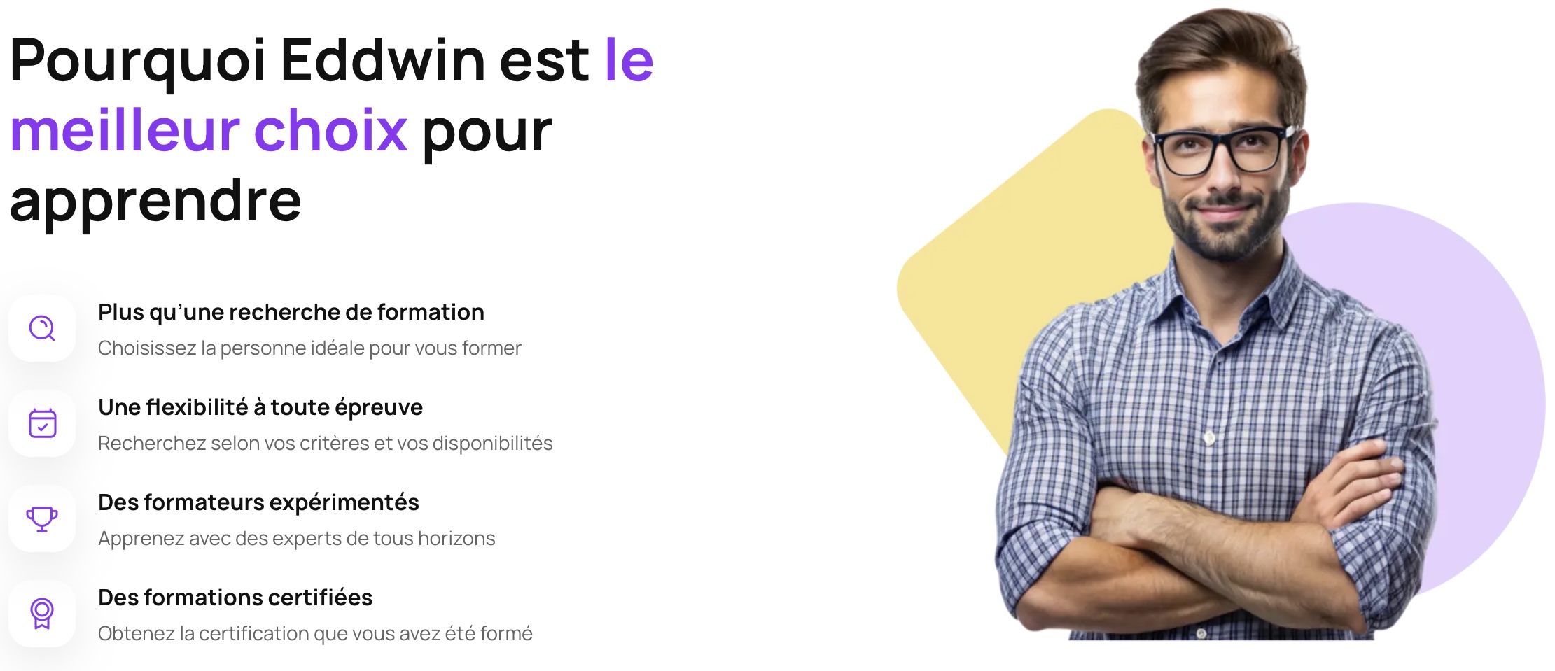 Eddwin est le meilleur choix pour apprendre. Voici pourquoi...